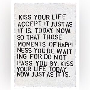 Kiss your life art handmade print